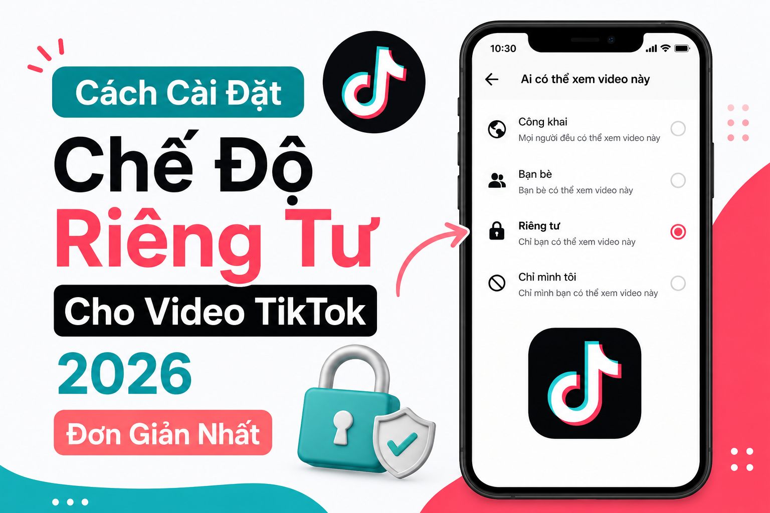 cach-cai-dat-che-do-rieng-tu-cho-video-tik-tok
