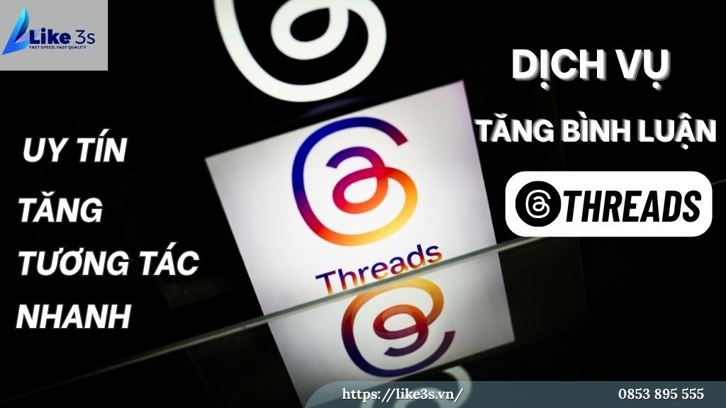 Tăng, Buff, Mua Hack Lượt Comment, Bình Luận Bài Viết Threads Giá Rẻ