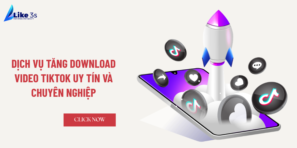 Dịch vụ tăng download Video TikTok uy tín và chuyên nghiệp