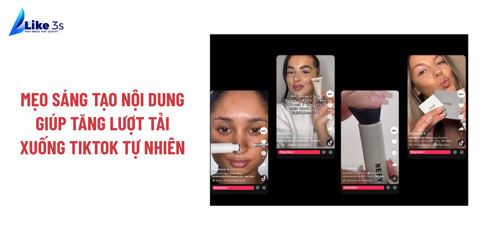 Mẹo sáng tạo nội dung giúp tăng lượt tải xuống Tiktok tự nhiên
