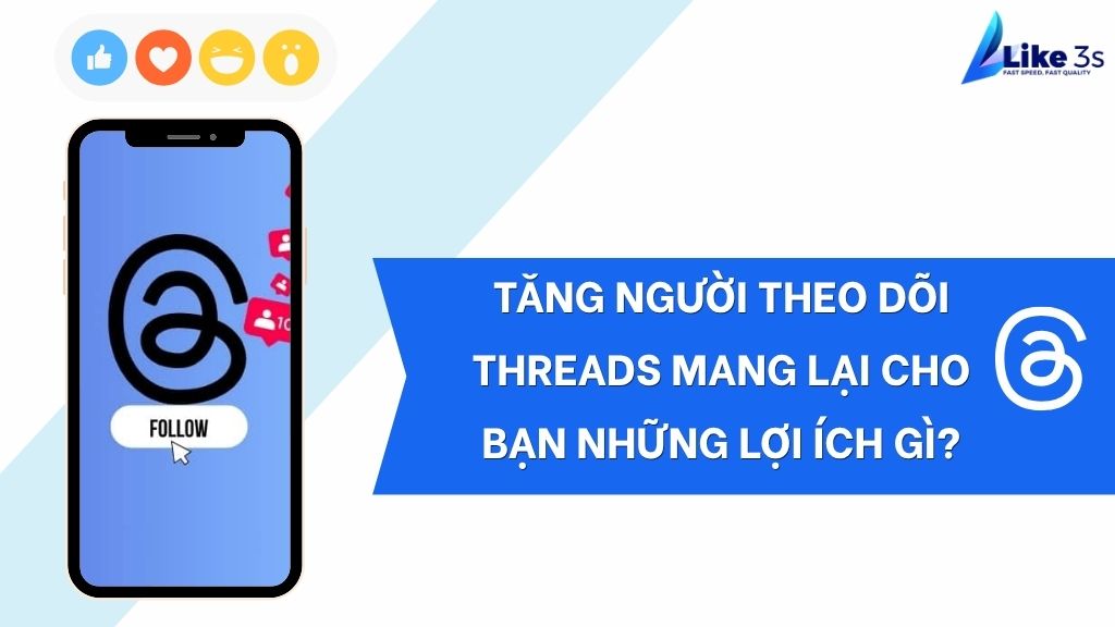 Tăng người theo dõi Threads mang lại cho bạn những lợi ích gì?
