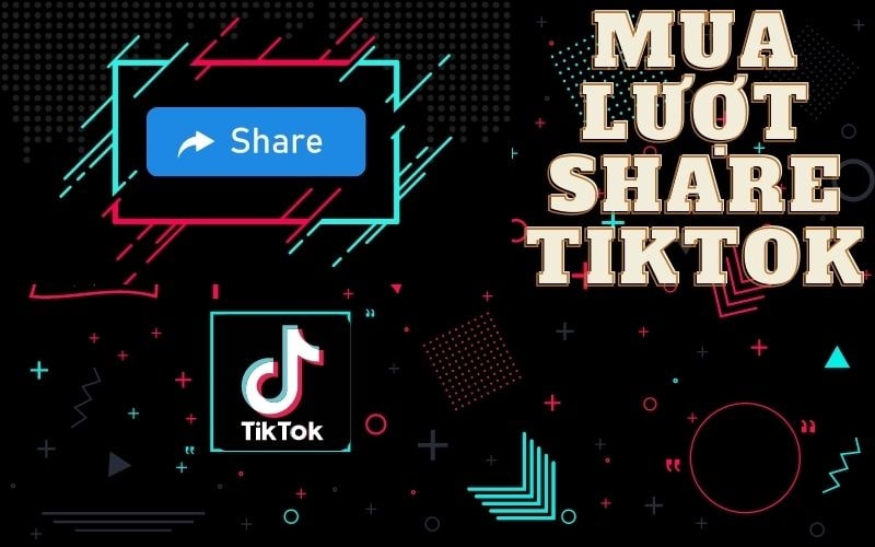 Dịch vụ hack lượt share video TikTok trọn gói, giá tốt